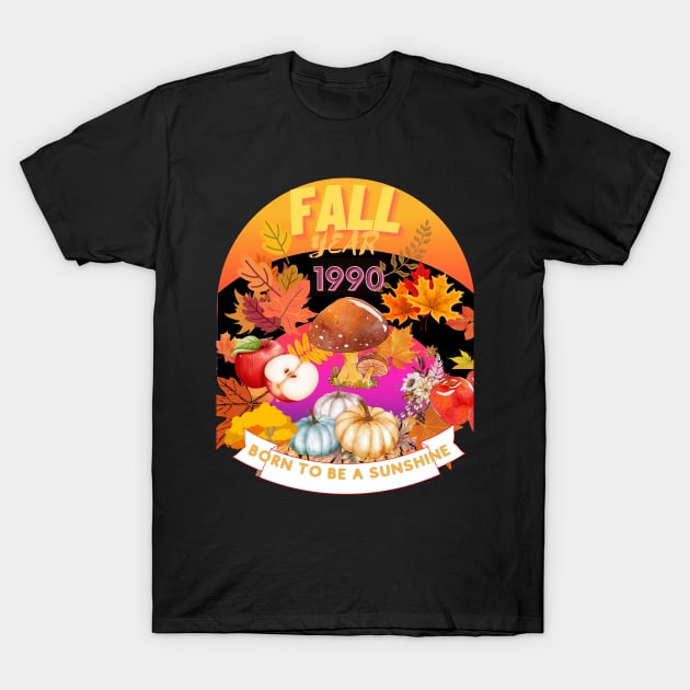 birthday t-shirt if you were born during fall 1990 T-Shirt by GLOBAL SHIRTS